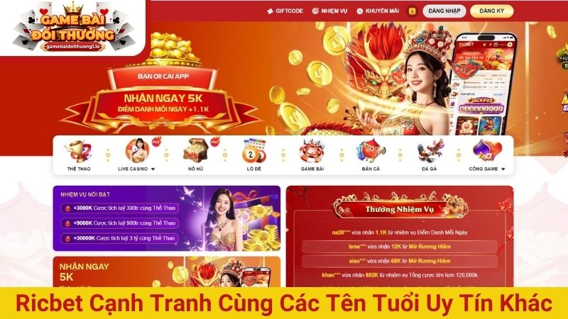 Ricbet cạnh tranh cùng các tên tuổi uy tín khác